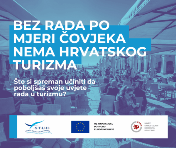 BEZ RADA PO MJERI ČOVJEKA NEMA HRVATSKOG TURIZMA!